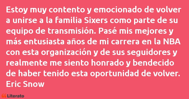 Frases de Eric Snow