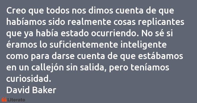 Frases de David Baker