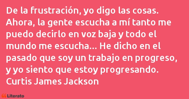 Frases de Curtis James Jackson