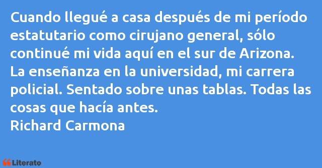 Frases de Richard Carmona