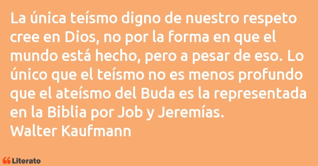 Frases de Walter Kaufmann