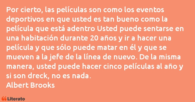 Frases de Albert Brooks