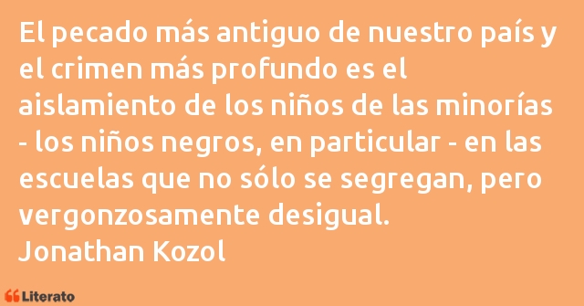 Frases de Jonathan Kozol