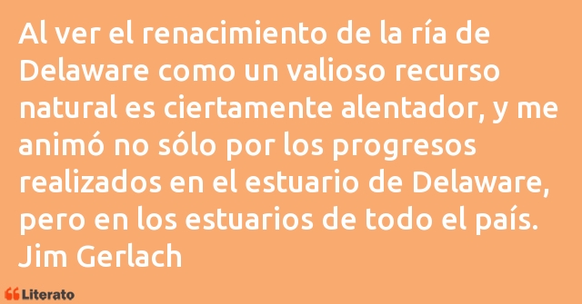 Frases de Jim Gerlach