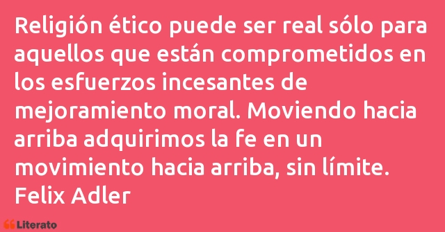 Frases de Felix Adler