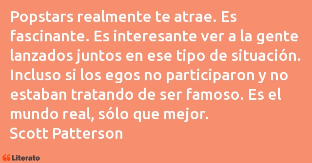 Frases de Scott Patterson