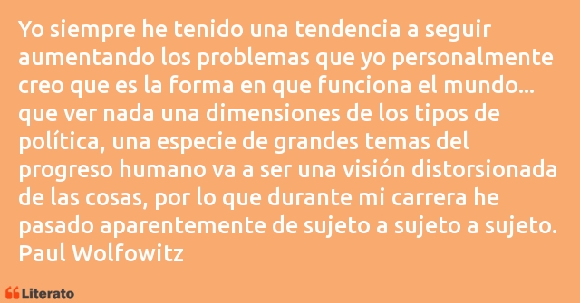 Frases de Paul Wolfowitz