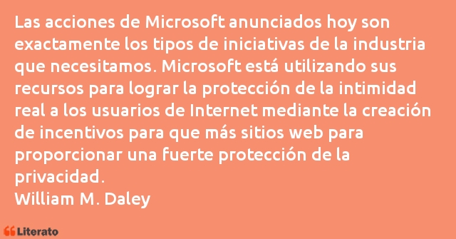 Frases de William M. Daley