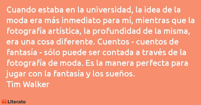 Frases de Tim Walker