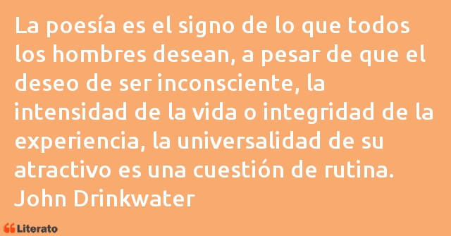 Frases de John Drinkwater