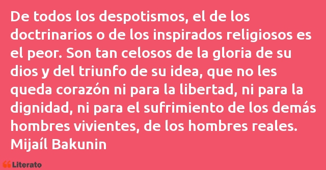 Frases de Mijaíl Bakunin