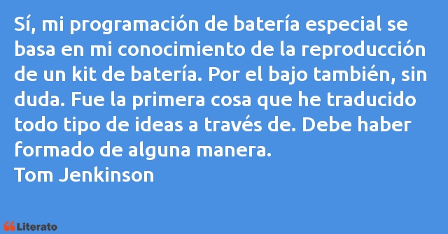 Frases de Tom Jenkinson