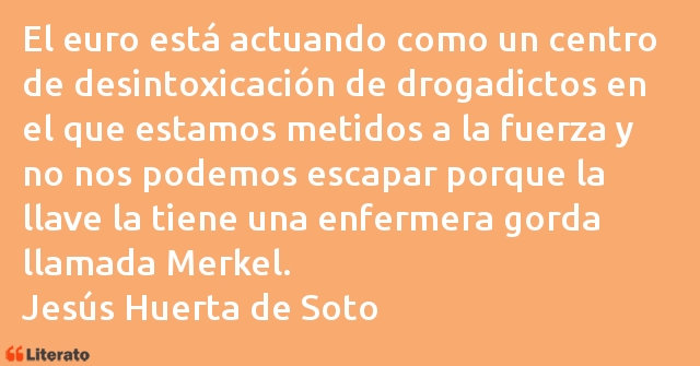 Frases de Jesús Huerta de Soto