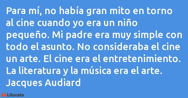 Frases de Jacques Audiard