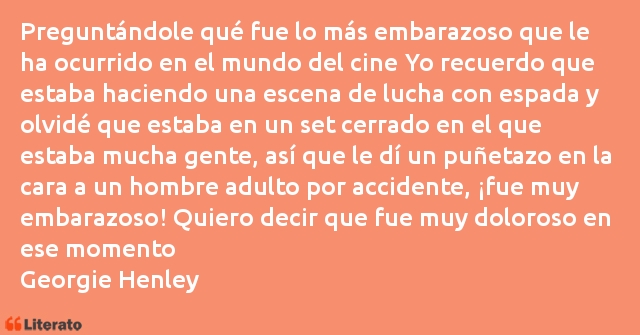 Frases de Georgie Henley