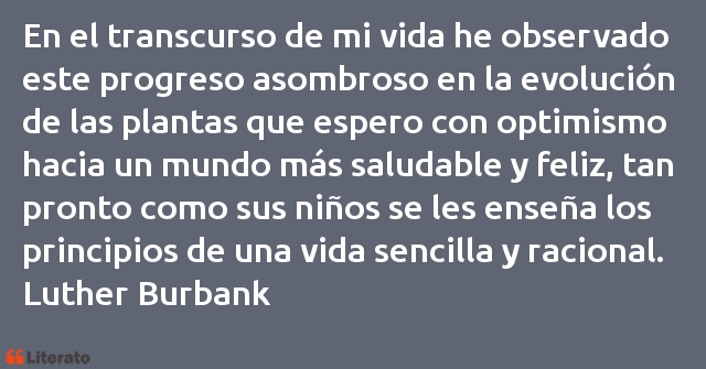 Frases de Luther Burbank