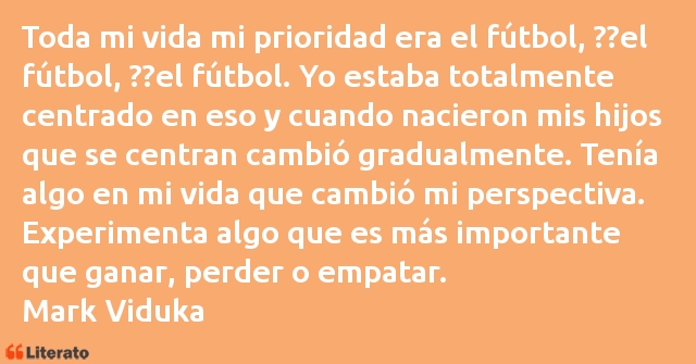 Frases de Mark Viduka