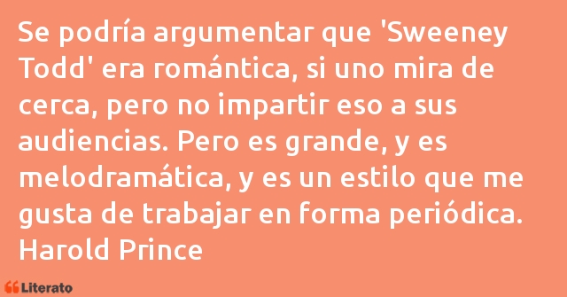 Frases de Harold Prince