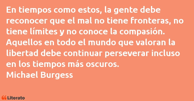 Frases de Michael Burgess