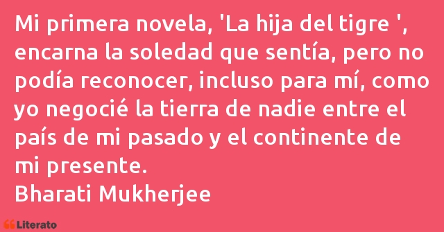 Frases de Bharati Mukherjee