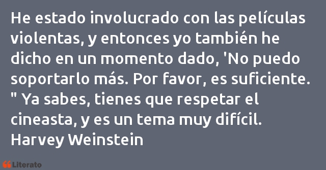 Frases de Harvey Weinstein