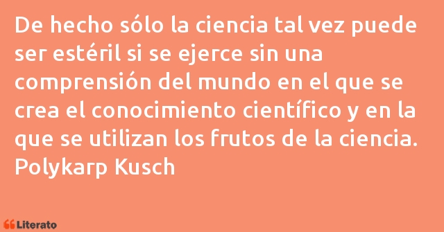 Frases de Polykarp Kusch