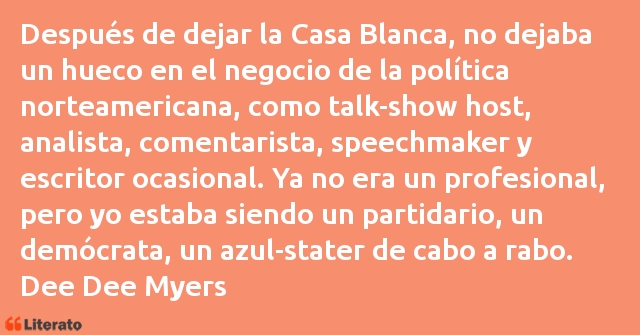 Frases de Dee Dee Myers