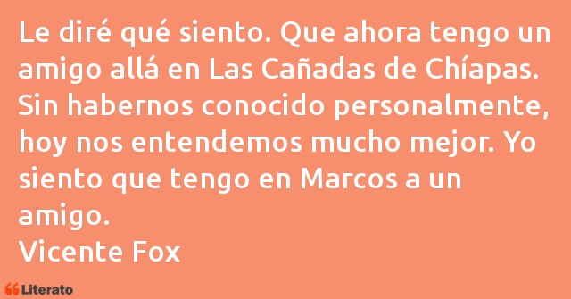 Frases de Vicente Fox