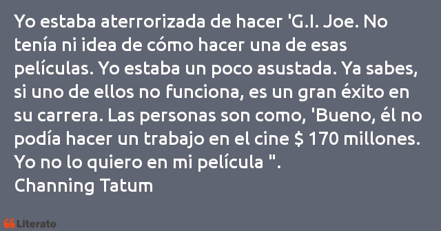 Frases de Channing Tatum