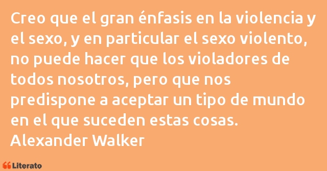 Frases de Alexander Walker