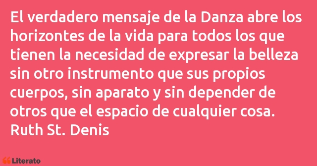 Frases de Ruth St. Denis