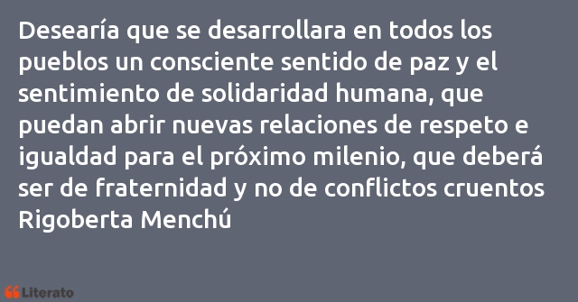Frases de Rigoberta Menchú