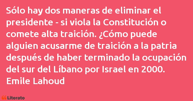 Frases de Emile Lahoud