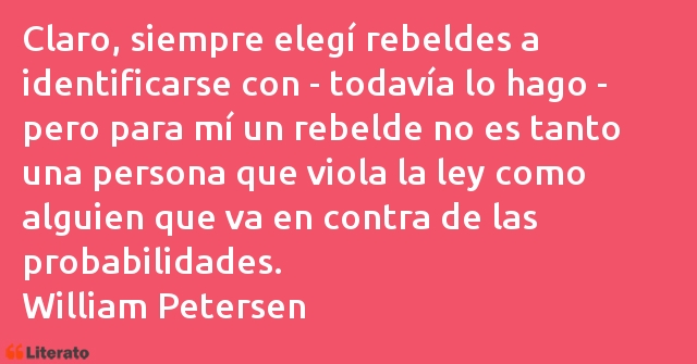 Frases de William Petersen