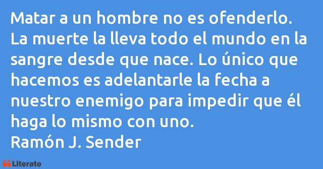 Frases de Ramón J. Sender