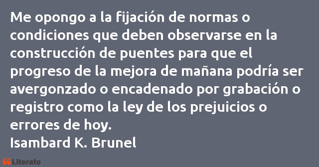Frases de Isambard K. Brunel