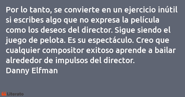 Frases de Danny Elfman