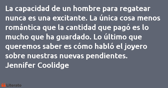 Frases de Jennifer Coolidge