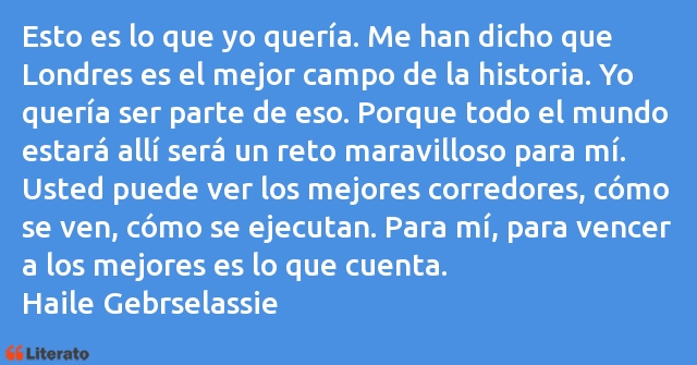 Frases de Haile Gebrselassie