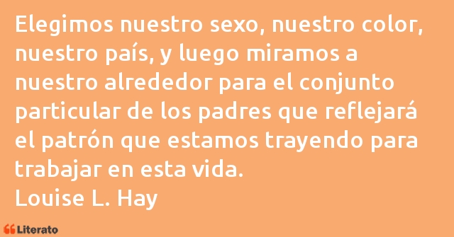 Frases de Louise L. Hay