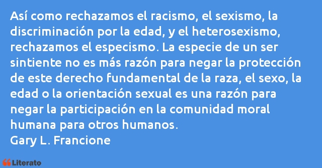 Frases de Gary L. Francione