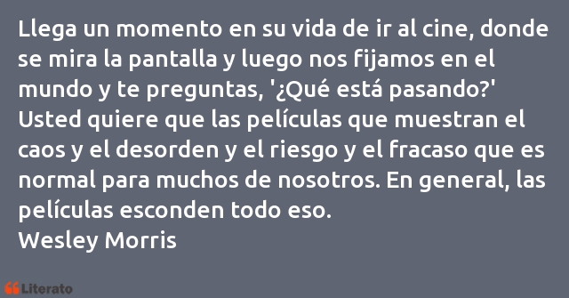 Frases de Wesley Morris