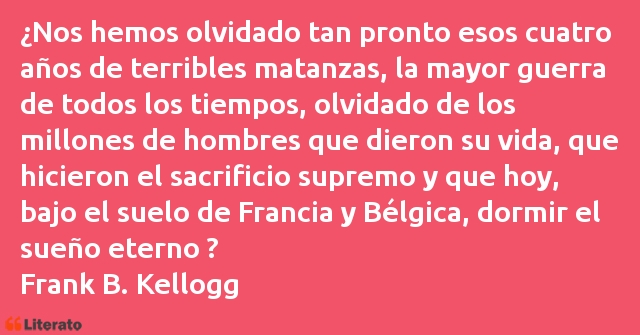 Frases de Frank B. Kellogg