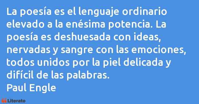 Frases de Paul Engle