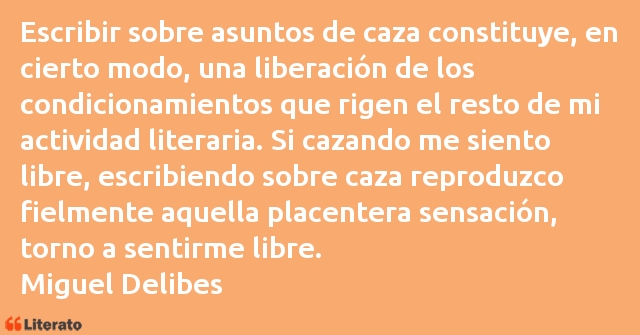 Frases de Miguel Delibes