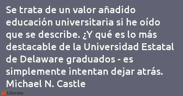 Frases de Michael N. Castle