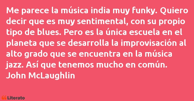 Frases de John McLaughlin