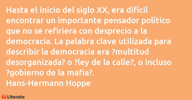 Frases de Hans-Hermann Hoppe