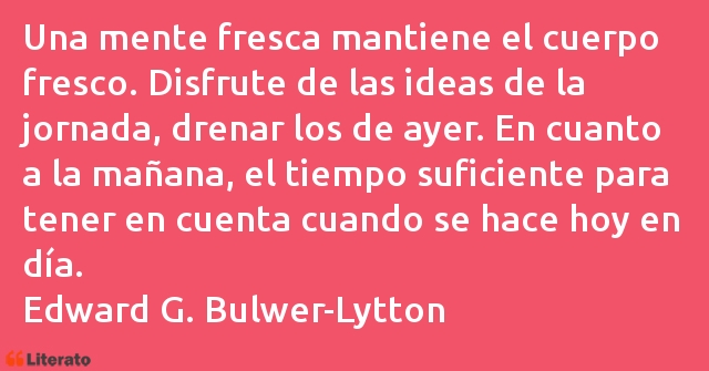 Frases de Edward G. Bulwer-Lytton