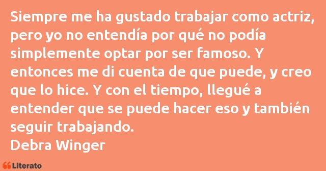 Frases de Debra Winger